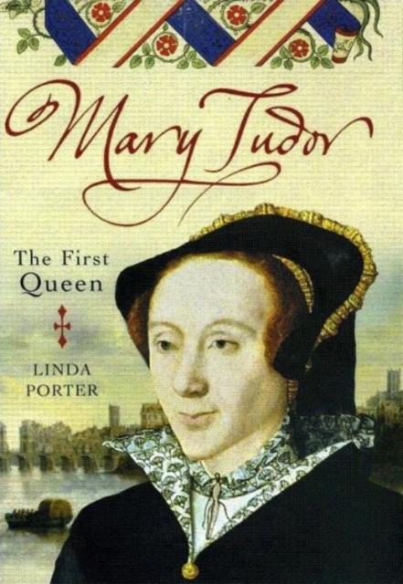 Mary Tudor : The First Queen, EPUB eBook