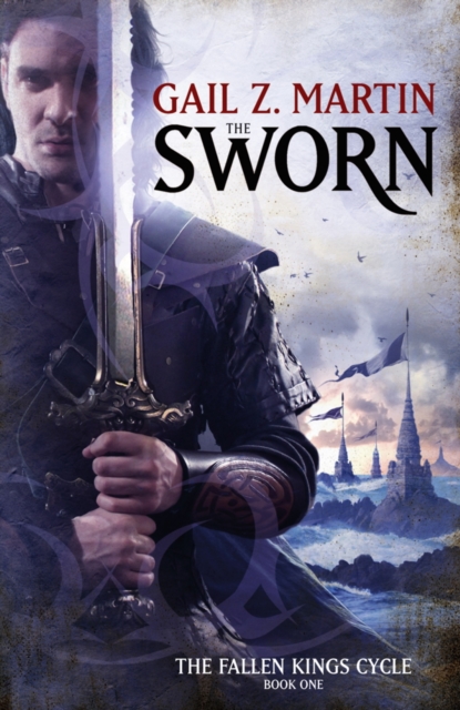 The Sworn : The Fallen Kings Cycle: Book One, EPUB eBook