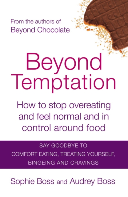 Beyond Temptation : How to stop overeating and feel normal and in control around food, EPUB eBook