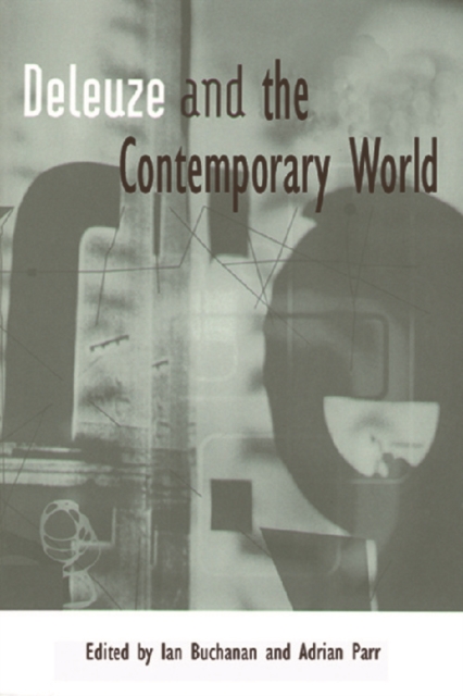 Deleuze and the Contemporary World, Paperback / softback Book