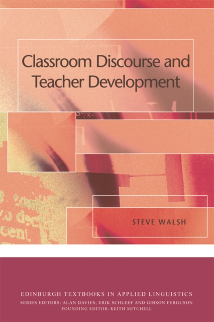 Classroom Discourse and Teacher Development, Paperback / softback Book