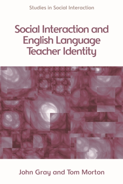Social Interaction and English Language Teacher Identity, EPUB eBook