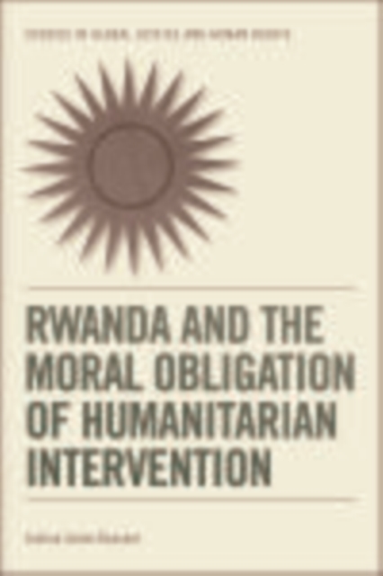 Rwanda and the Moral Obligation of Humanitarian Intervention, EPUB eBook