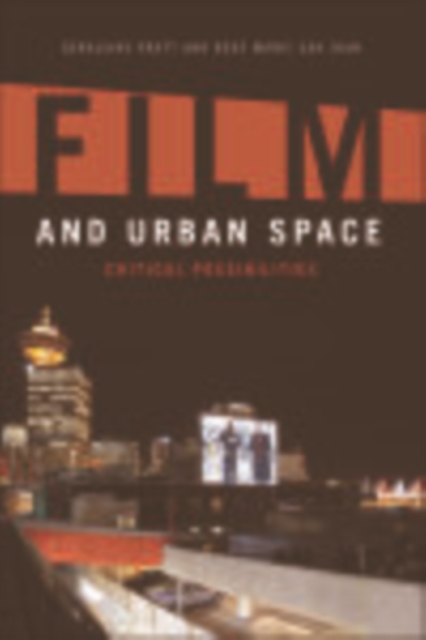 Film and Urban Space : Critical Possibilities, EPUB eBook