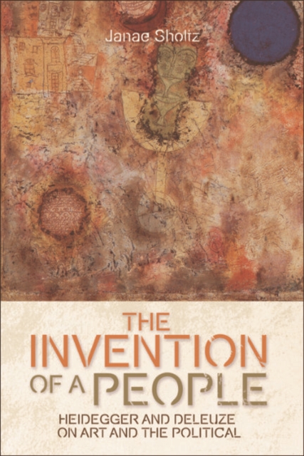 The Invention of a People : Heidegger and Deleuze on Art and the Political, EPUB eBook