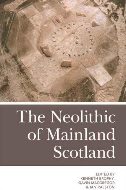 The Neolithic of Mainland Scotland, Paperback / softback Book