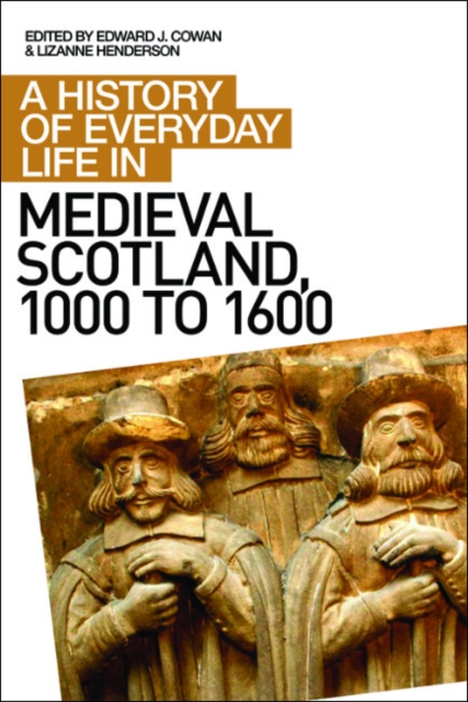 A History of Everyday Life in Medieval Scotland, EPUB eBook