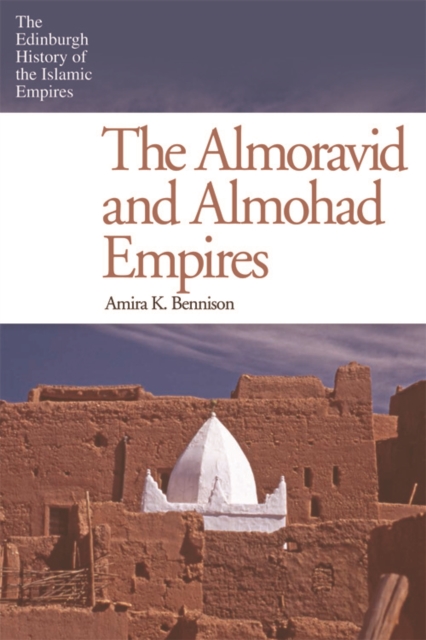 The Almoravid and Almohad Empires, EPUB eBook
