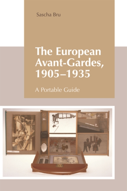 The European Avant-Gardes, 1905-1935 : A Portable Guide, Paperback / softback Book