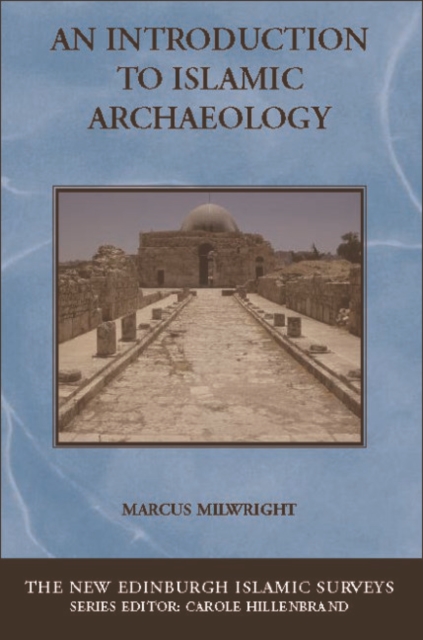 An Introduction to Islamic Archaeology, EPUB eBook
