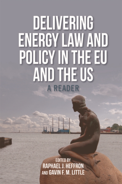 Delivering Energy Law and Policy in the EU and the US : A Reader, EPUB eBook