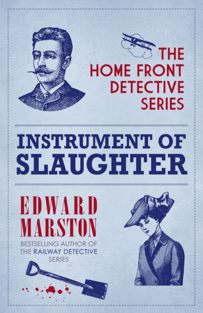 Instrument of Slaughter : The compelling WWI murder mystery series, Paperback / softback Book