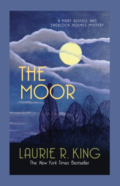The Moor : A captivating mystery for Mary Russell and Sherlock Holmes, EPUB eBook