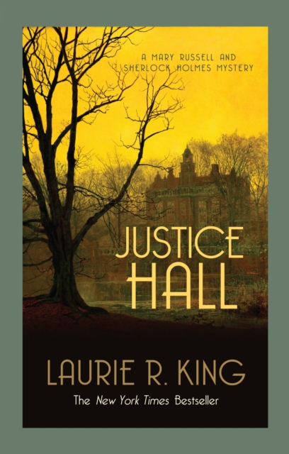 Justice Hall : A puzzling mystery for Mary Russell and Sherlock Holmes, Paperback / softback Book