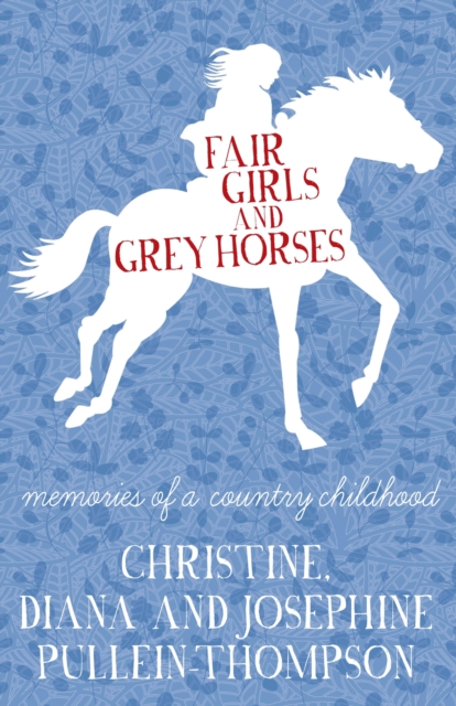 Fair Girls and Grey Horses, EPUB eBook