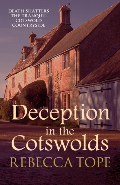 Deception in the Cotswolds : The gripping cosy crime series, Paperback / softback Book