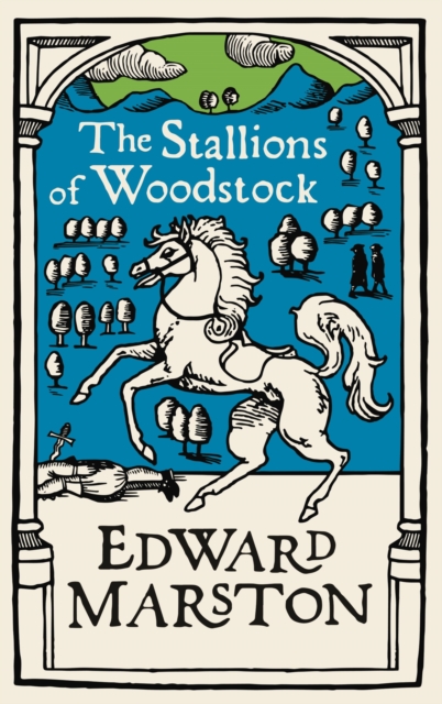 The Stallions of Woodstock : An action-packed medieval mystery from the bestselling author, EPUB eBook