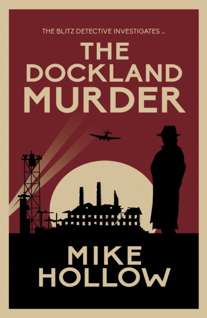 The Dockland Murder : The intriguing wartime murder mystery, Paperback / softback Book