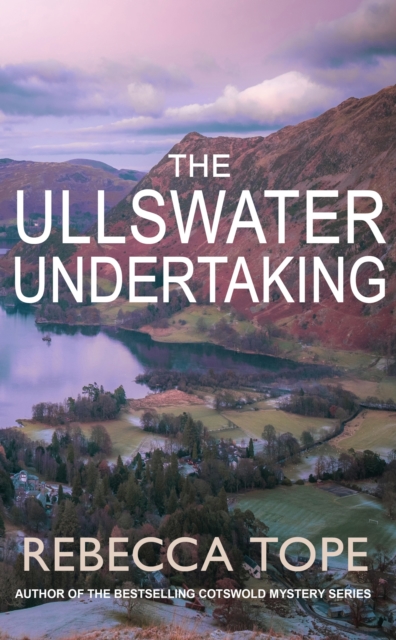 The Ullswater Undertaking : Murder and intrigue in the breathtaking Lake District, Hardback Book
