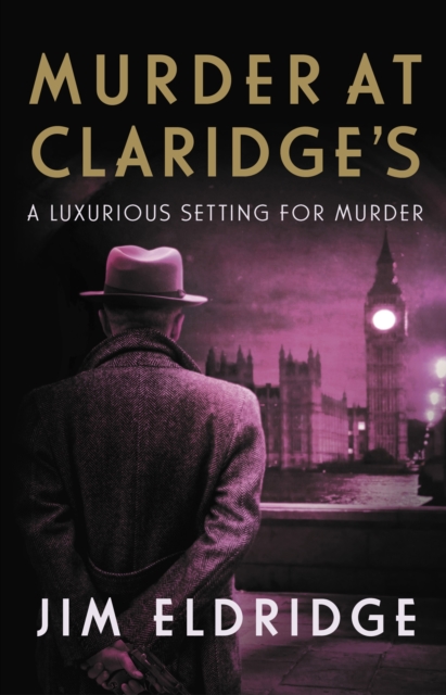 Murder at Claridge's : The elegant wartime whodunnit, Hardback Book
