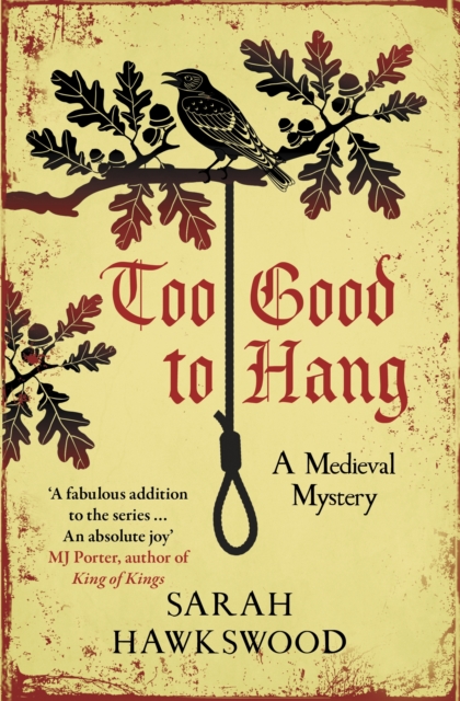 Too Good to Hang : The intriguing medieval mystery series, Paperback / softback Book