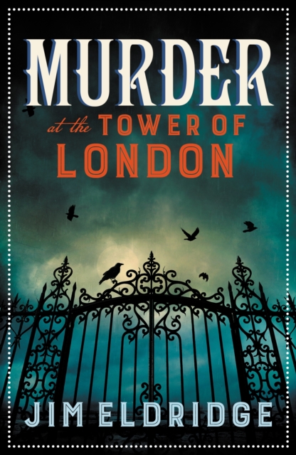 Murder at the Tower of London : The thrilling historical whodunnit, Paperback / softback Book