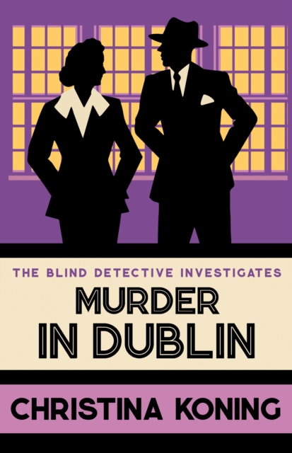 Murder in Dublin : The thrilling inter-war mystery series, Paperback / softback Book