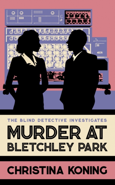 Murder at Bletchley Park : The thrilling wartime mystery series, Hardback Book