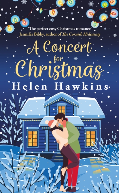 A Concert for Christmas : A joyful contemporary romance set in the heart of the Cotswolds, Hardback Book