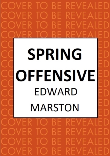 Spring Offensive : The captivating WWI murder mystery series, Hardback Book