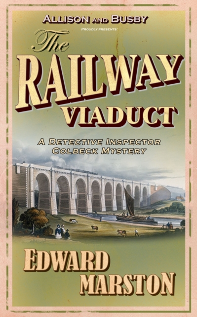 The Railway Viaduct : The bestselling Victorian mystery series, Paperback / softback Book