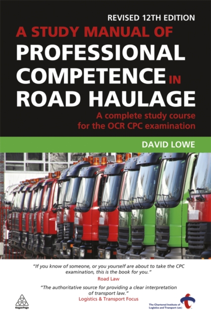 A Study Manual of Professional Competence in Road Haulage : A Complete Study Course for the OCR CPC Examination, EPUB eBook