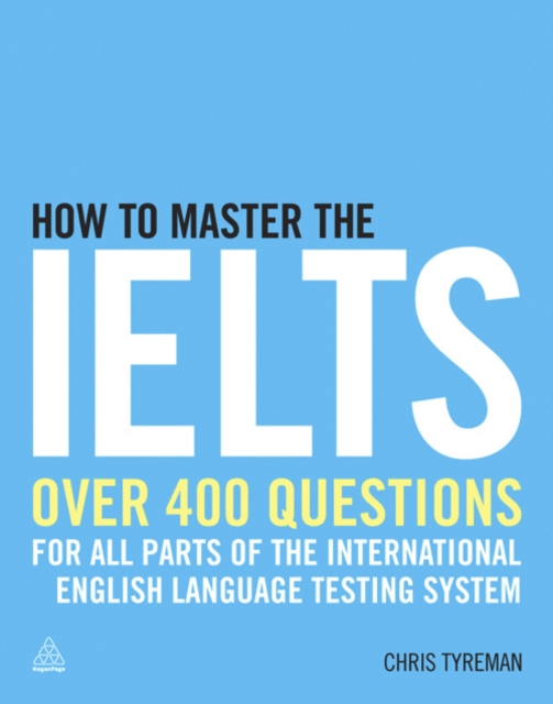 How to Master the IELTS : Over 400 Questions for All Parts of the International English Language Testing System, EPUB eBook