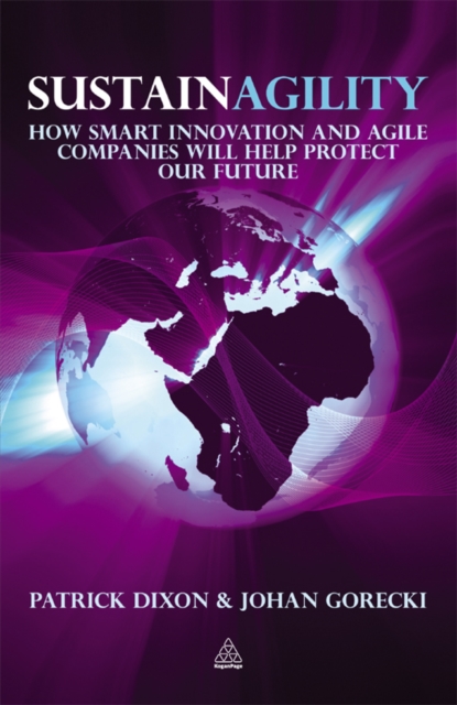 Sustainagility : How Smart Innovation and Agile Companies will Help Protect our Future, EPUB eBook