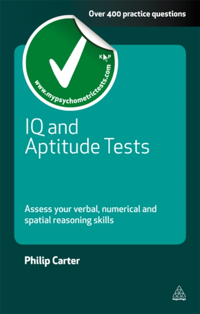 IQ and Aptitude Tests : Assess Your Verbal Numerical and Spatial Reasoning Skills, EPUB eBook