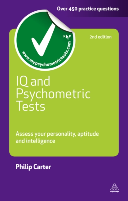 IQ and Psychometric Tests : Assess Your Personality Aptitude and Intelligence, EPUB eBook
