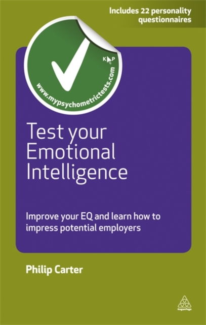 Test Your Emotional Intelligence : Improve Your EQ and Learn How to Impress Potential Employers, Paperback / softback Book