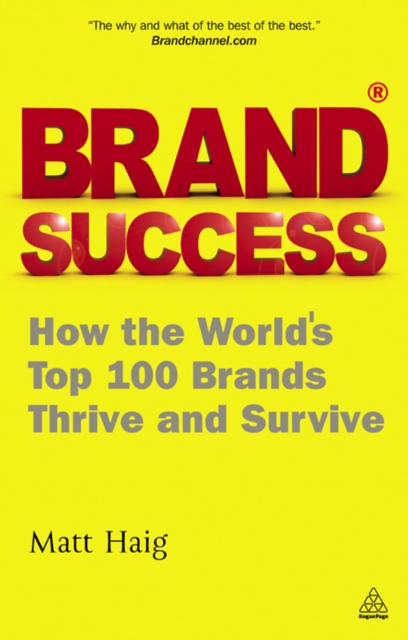 Brand Success : How the World's Top 100 Brands Thrive and Survive, EPUB eBook