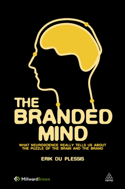 The Branded Mind : What Neuroscience Really Tells Us About the Puzzle of the Brain and the Brand, EPUB eBook