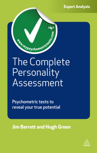 The Complete Personality Assessment : Psychometric Tests to Reveal Your True Potential, EPUB eBook