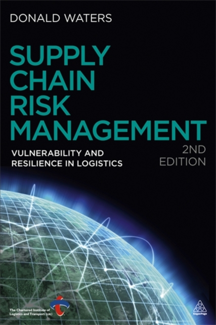 Supply Chain Risk Management : Vulnerability and Resilience in Logistics, Paperback / softback Book