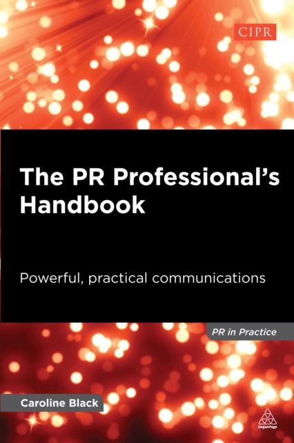 The PR Professional's Handbook : Powerful, Practical Communications, EPUB eBook