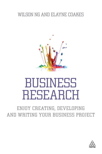 Business Research : Enjoy Creating, Developing and Writing Your Business Project, EPUB eBook