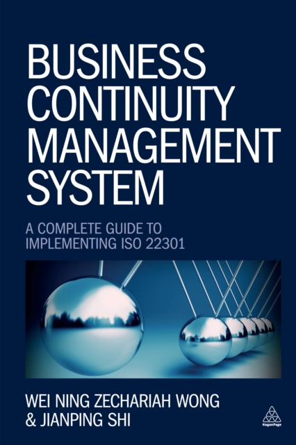 Business Continuity Management System : A Complete Guide to Implementing ISO 22301, EPUB eBook