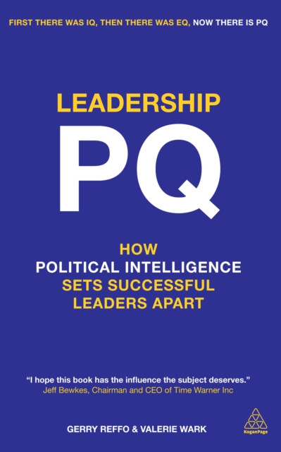 Leadership PQ : How Political Intelligence Sets Successful Leaders Apart, EPUB eBook