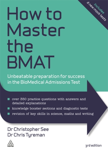 How to Master the BMAT : Unbeatable Preparation for Success in the BioMedical Admissions Test, Paperback / softback Book
