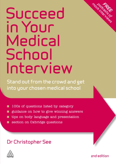 Succeed in Your Medical School Interview : Stand Out from the Crowd and Get into Your Chosen Medical School, EPUB eBook