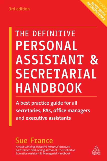 The Definitive Personal Assistant & Secretarial Handbook : A Best Practice Guide for All Secretaries, PAs, Office Managers and Executive Assistants, EPUB eBook