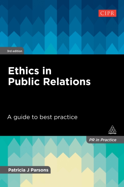 Ethics in Public Relations : A Guide to Best Practice, EPUB eBook