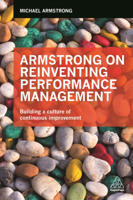 Armstrong on Reinventing Performance Management : Building a Culture of Continuous Improvement, EPUB eBook